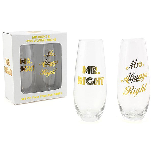 "Mr Right & Mrs Always Right" Stemless Flutes Glass 2 Piece Gift Set