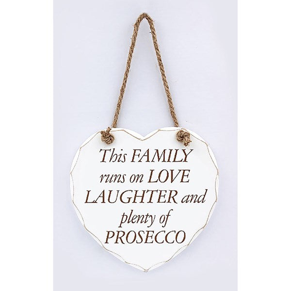 "This Family Runs on Love, Laughter & Prosecco!" Funny White Love Heart Wall Art Plaque / Sign