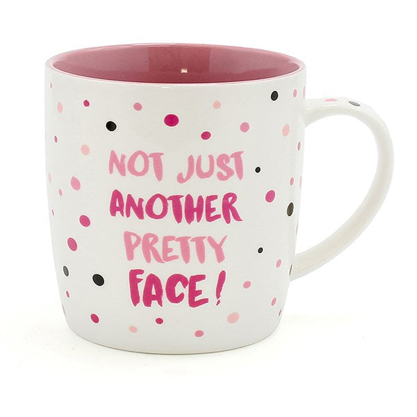 "Not Just Another Pretty Face!" Funny Novelty Pink White Fine China Mug
